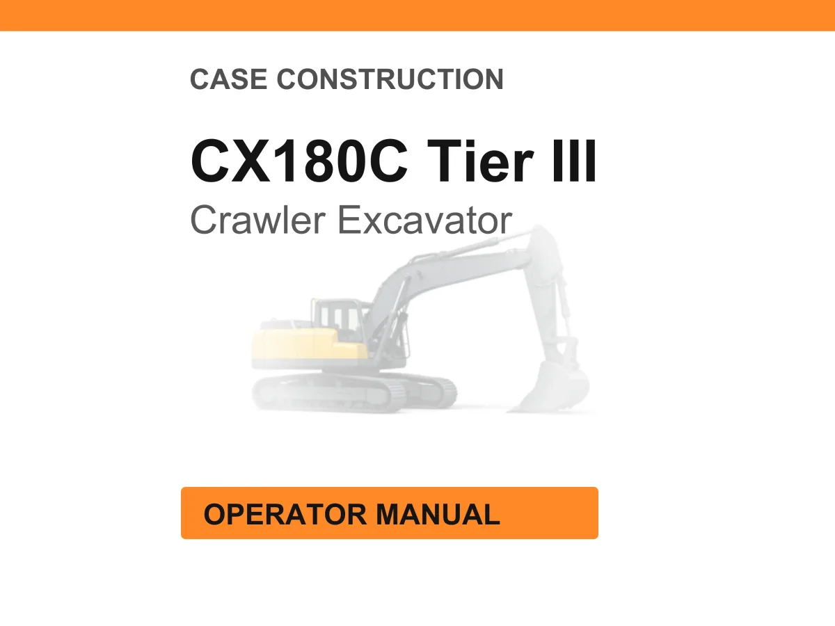 Case Construction CX180C Tier III Crawler Excavator Operator Manual cover