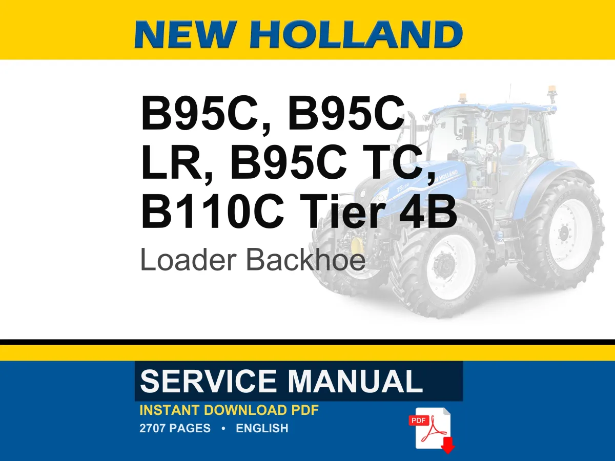New Holland B95c, B95c Lr, B95c TC, B110C Tier 4B (final) Tractor Loader Backhoe Service Repair Workshop Manual | Market: North America