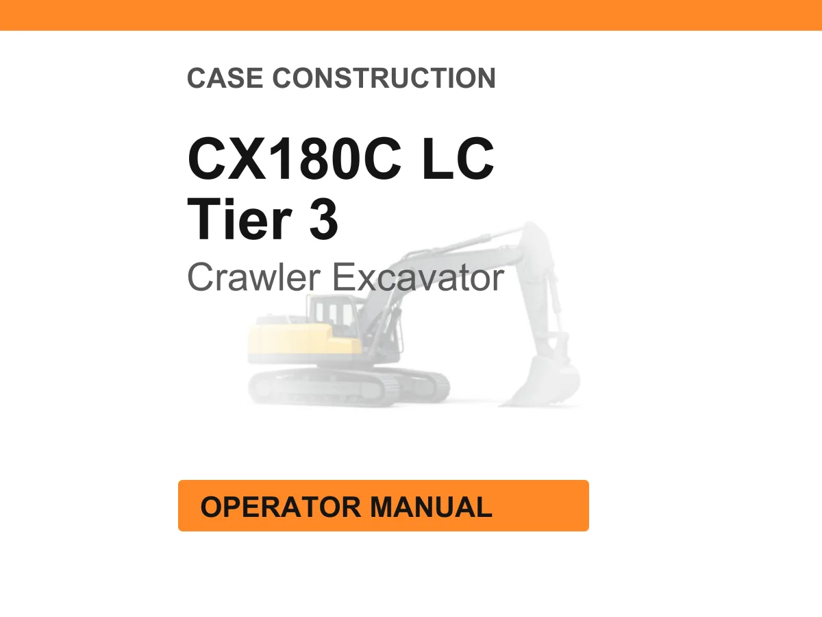 Case Construction CX180C Tier 3 Crawler Excavator Operator Manual cover