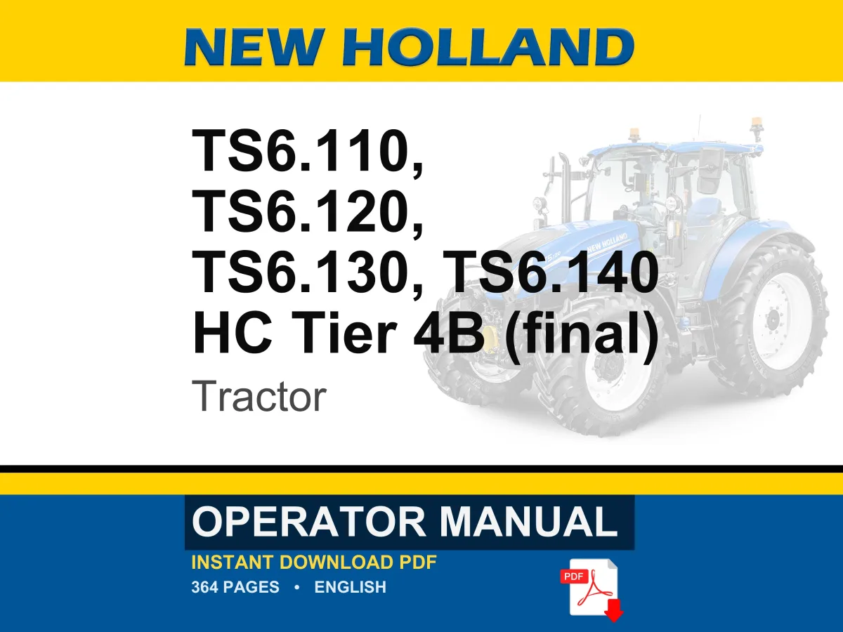 New Holland Ts6.110, Ts6.120, Ts6.130, Ts6.140 HC Tier 4B (final) Tractor Operator Owners Operation Manual | Instant PDF Download