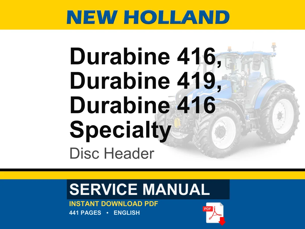 New Holland Durabine 416, Durabine 419, Durabine 416 Specialty Disc Header Service Repair Workshop Manual | Instant PDF Download
