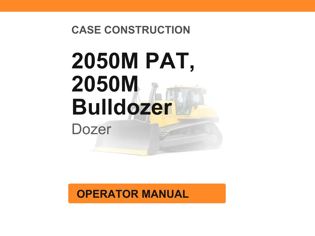 Case Construction 2050M PAT 2050M Bulldozer Operator Manual
