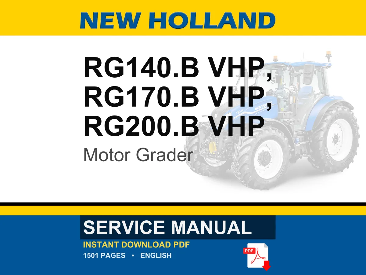 New Holland Rg140.B Vhp, Rg170.B Vhp, RG200.B VHP Motor Grader Service Repair Workshop Manual | Instant PDF Download | Market: Latin America