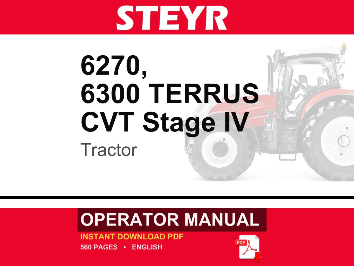 Steyr 6270, 6300 Terrus CVT Stage IV Tractor Operator Owners Operation Manual | Instant PDF Download