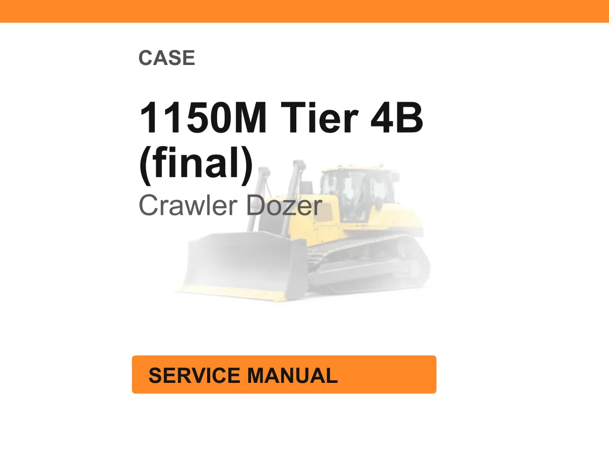 Case Construction 1150M Tier 4B (final) Crawler Dozer Service Manual