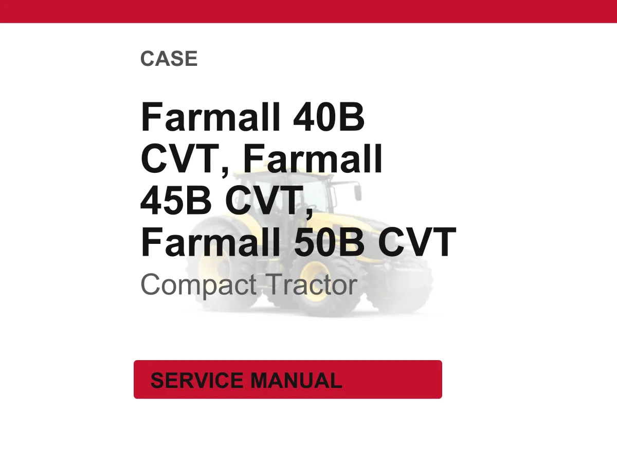 Case Farmall 40B, 45B, 50B Cvt Tractors Service Manual Pdf | Workshop Repair | Instant Download cover