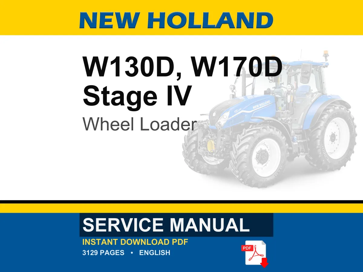 New Holland W130d, W170D Stage IV Wheel Loader Service Repair Workshop Manual | Instant PDF Download