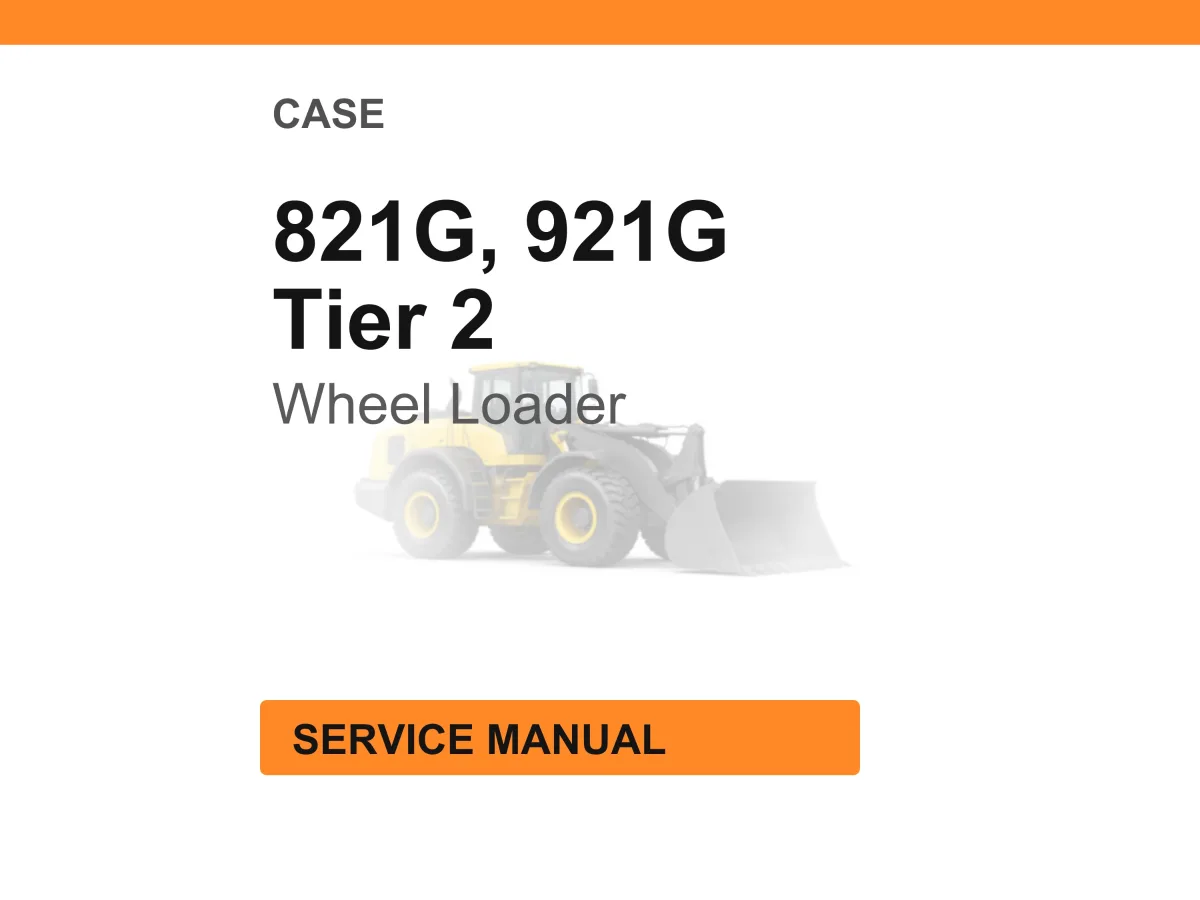 Case Construction 821G Tier 2, 921G Tier 2 Wheel Loader Service Manual PDF