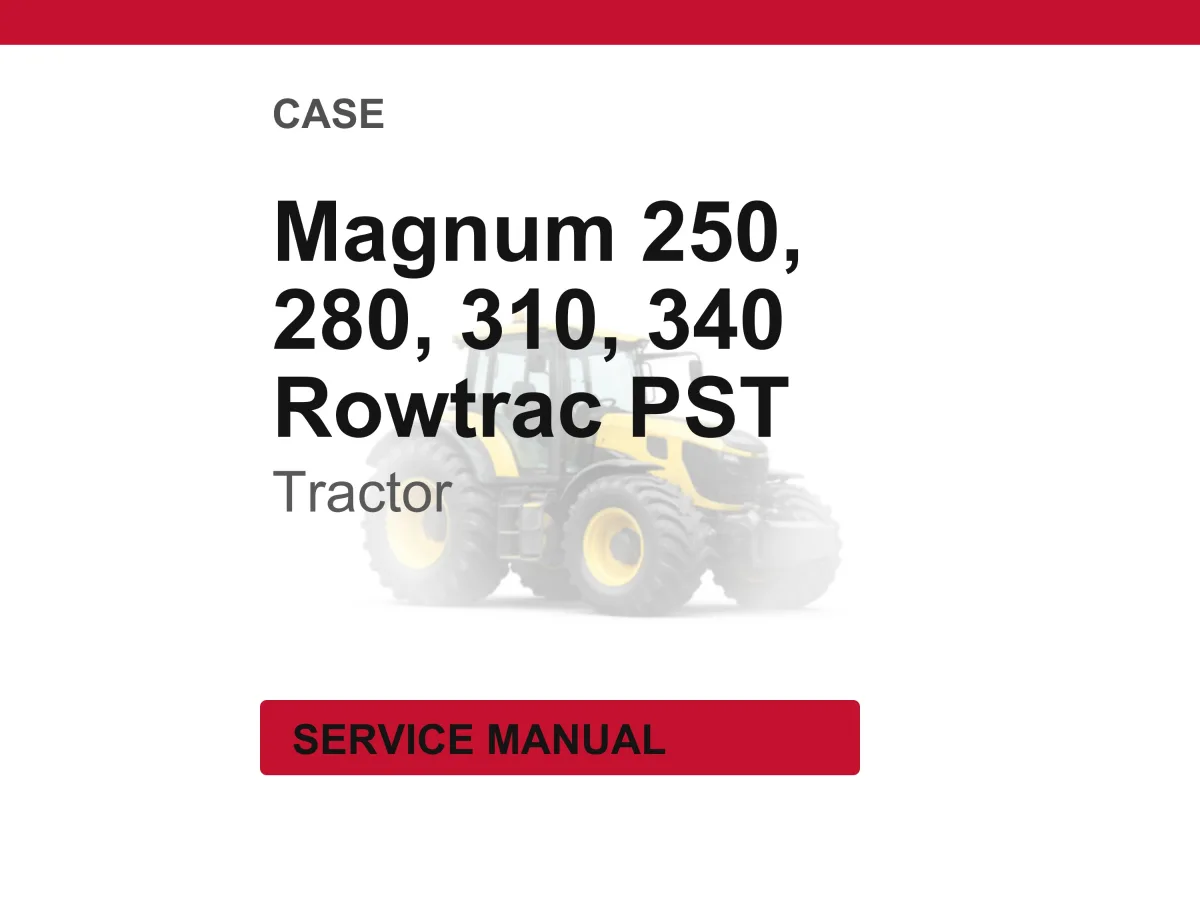Case Magnum 250, 280, 310, 340 Rowtrac PST Tractor Service Repair Workshop Manual | Instant PDF Download | Market: Europe cover
