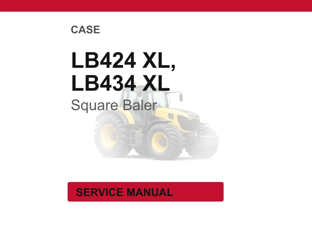 Case Lb424 Xl, LB434 XL Square Baler Service Repair Workshop Manual | Instant PDF Download cover