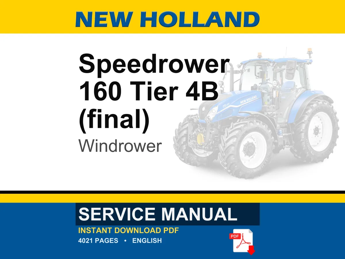New Holland Speedrower 160 Tier 4B (final) Self-Propelled Windrower Service Repair Workshop Manual | PDF Download | Market: North America cover