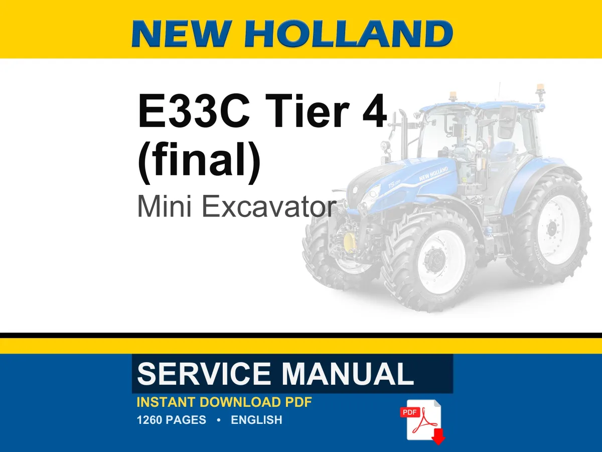 New Holland E33C Tier 4 (final) Mini Excavator Service Repair Workshop Manual | Instant PDF Download