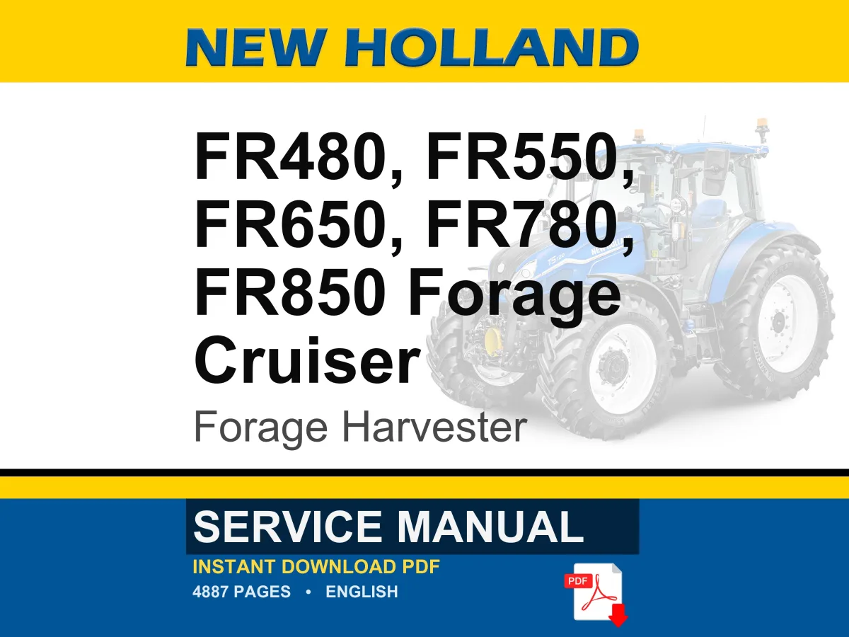 New Holland Fr480, Fr550, Fr650, FR780, FR850 Forage Cruiser Harvester Service Repair Workshop Manual | PDF Download | Market: North America cover