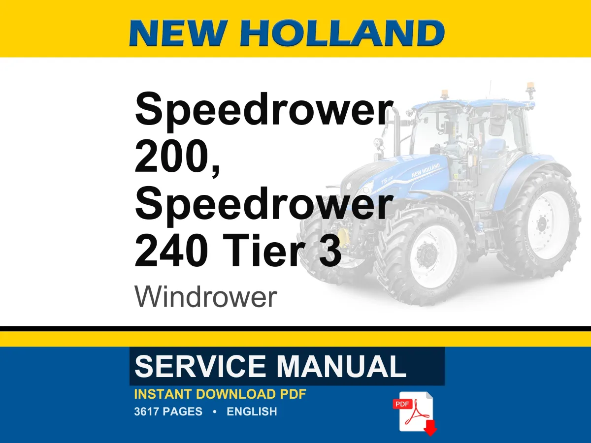 New Holland Speedrower 200 & 240 Tier 3 Self-Propelled Windrower Service Repair Workshop Manual | PDF Download | Market: North America cover