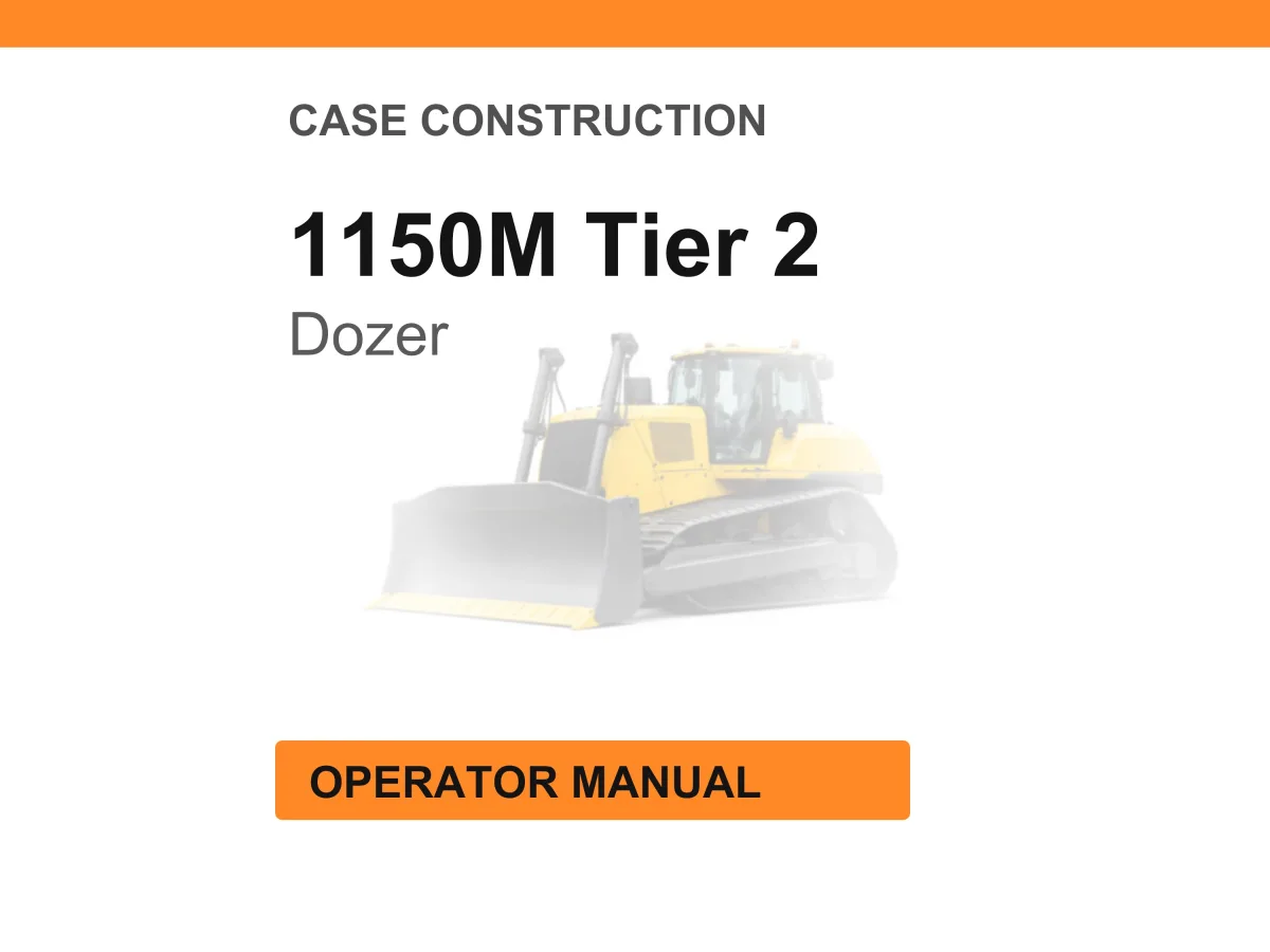 Case Construction 1150M Tier 2 Dozer Operator Manual PDF Download