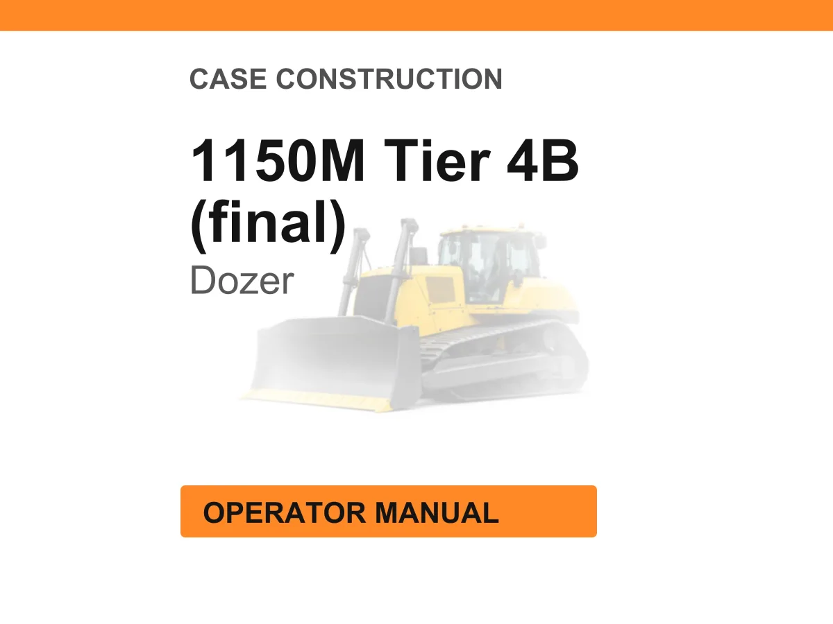 Case Construction 1150M Tier 4B (final) Crawler Dozer Operator Manual cover