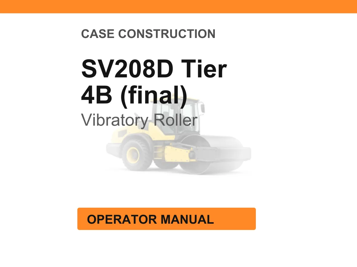 Case Construction SV208D Tier 4B (final) Vibratory Roller Operator Manual cover