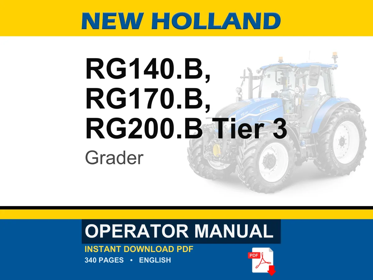 New Holland Rg140.B, RG170.B, RG200.B Tier 3 Grader Operator Owners Operation Manual | Instant PDF Download cover
