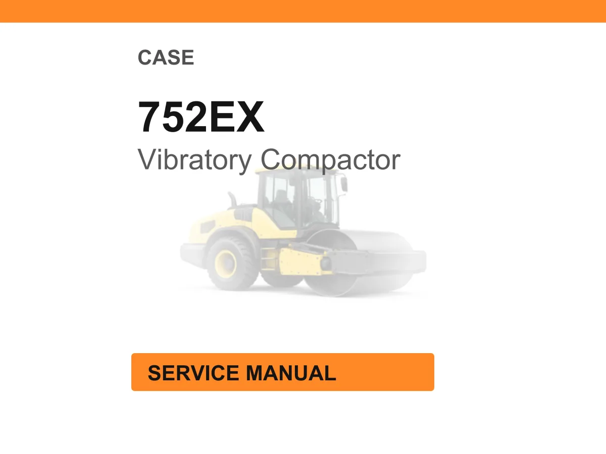 Case Construction 752EX Vibratory Compactor Service Manual PDF