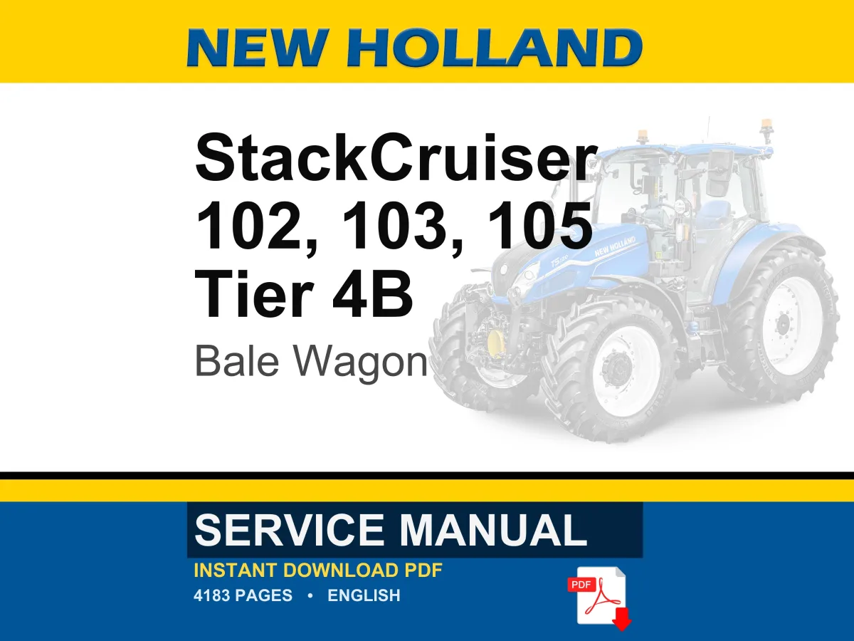New Holland StackCruiser 102, 103, 105 Tier 4B (final) Bale Wagon Service Repair Workshop Manual | PDF Download | Market: North America