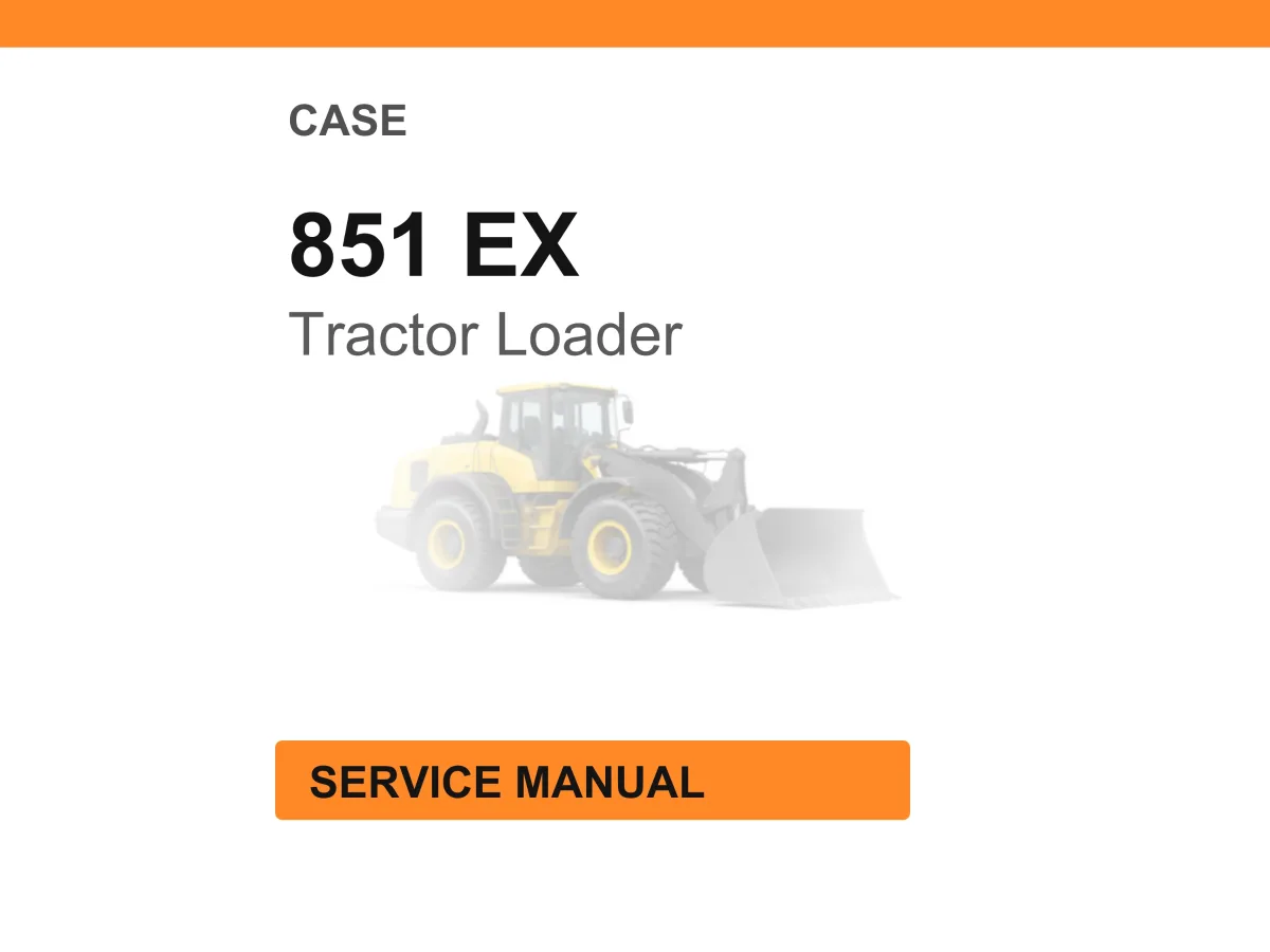 Case Construction 851 EX Tractor Loader Service Manual PDF
