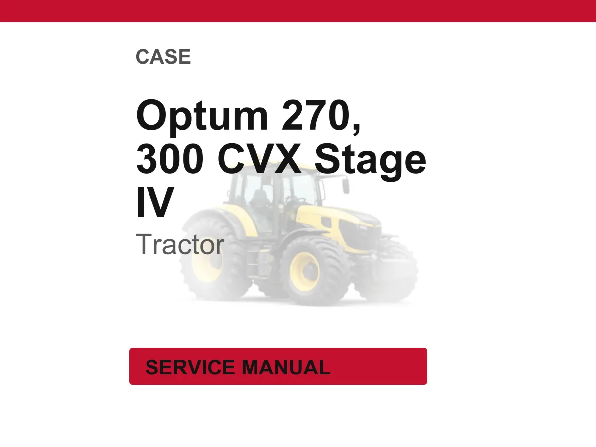 Case Optum 270, 300 CVX Stage IV Tractor Service Repair Workshop Manual | Instant PDF Download | Market: Europe cover