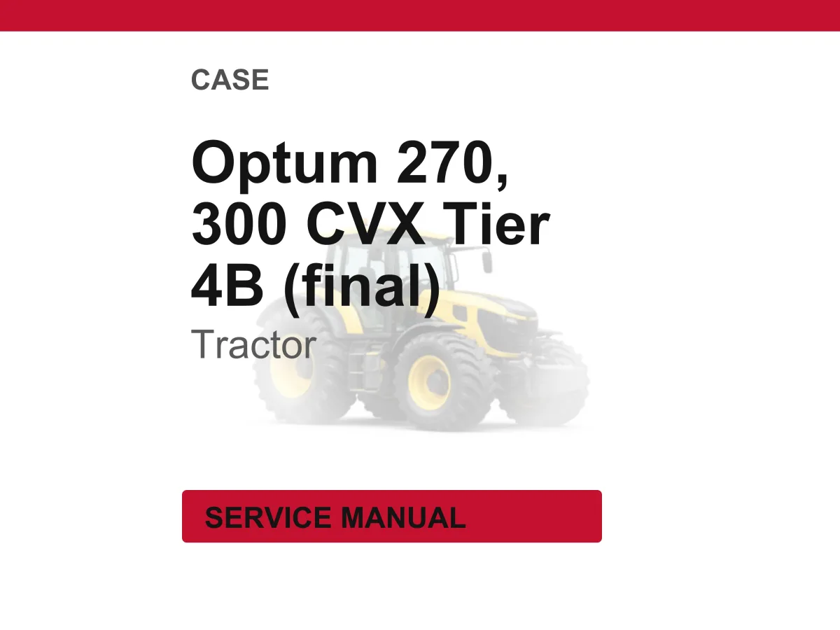Case Optum 270, 300 CVX Tier 4B (final) Tractor Service Repair Workshop Manual | Instant PDF Download cover