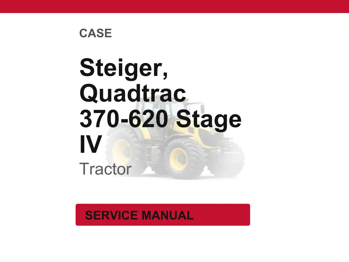 Case Steiger Quadtrac 370 420 470 500 540 580 620 Stage IV Tractor Service Repair Workshop Manual | Instant PDF Download | Market: Europe cover