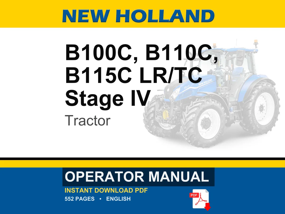New Holland B100c, B110c, B115c Lr TC Stage IV Tractor Operator Owners Operation Manual | Instant PDF Download
