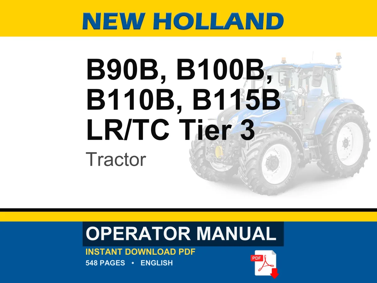 New Holland B90b, B100b, B110b, B115b LR TC Tier 3 Tractor Operator Owners Operation Manual | Instant PDF Download