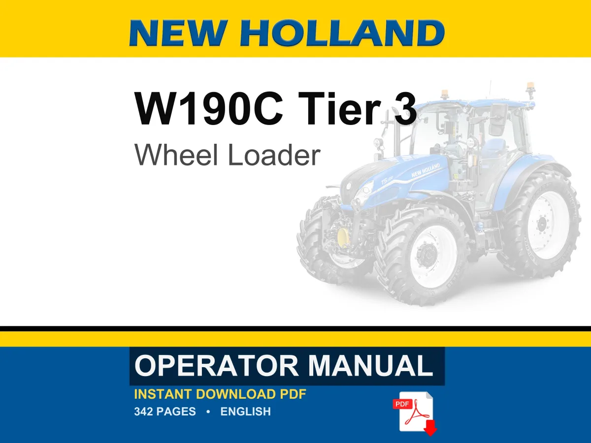 New Holland W190C Tier 3 Wheel Loader Operator Owners Operation Manual | Instant PDF Download cover