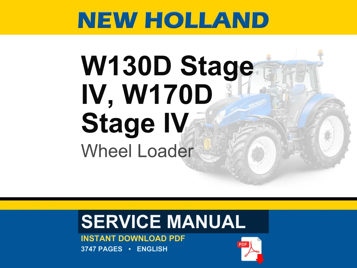 New Holland W130d, W170D Stage IV Wheel Loader Service Repair Workshop Manual | Instant PDF Download | Market: Europe