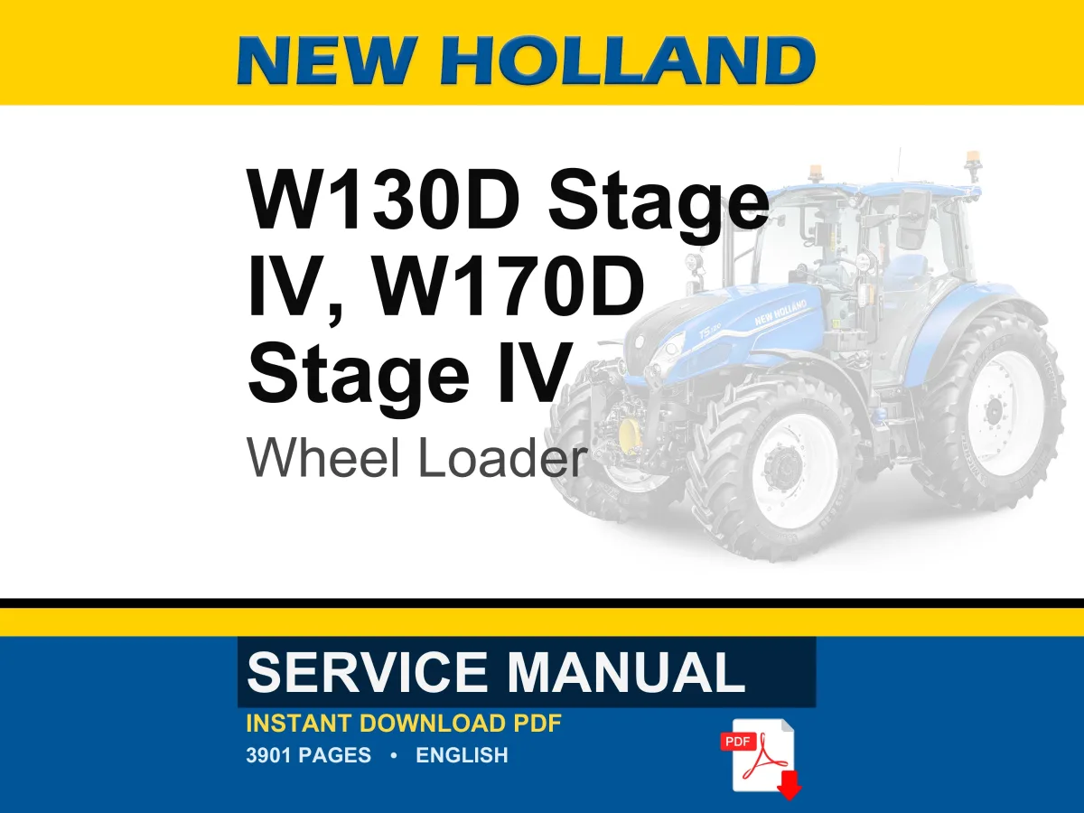 New Holland W130d, W170D Stage IV Wheel Loader Service Repair Workshop Manual | Instant PDF Download | Market: Europe