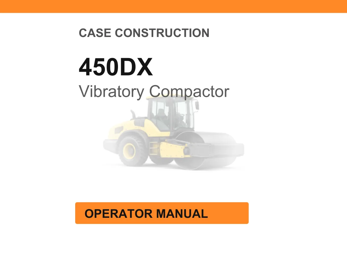 Case Construction 450DX Vibratory Compactor Operator Manual cover