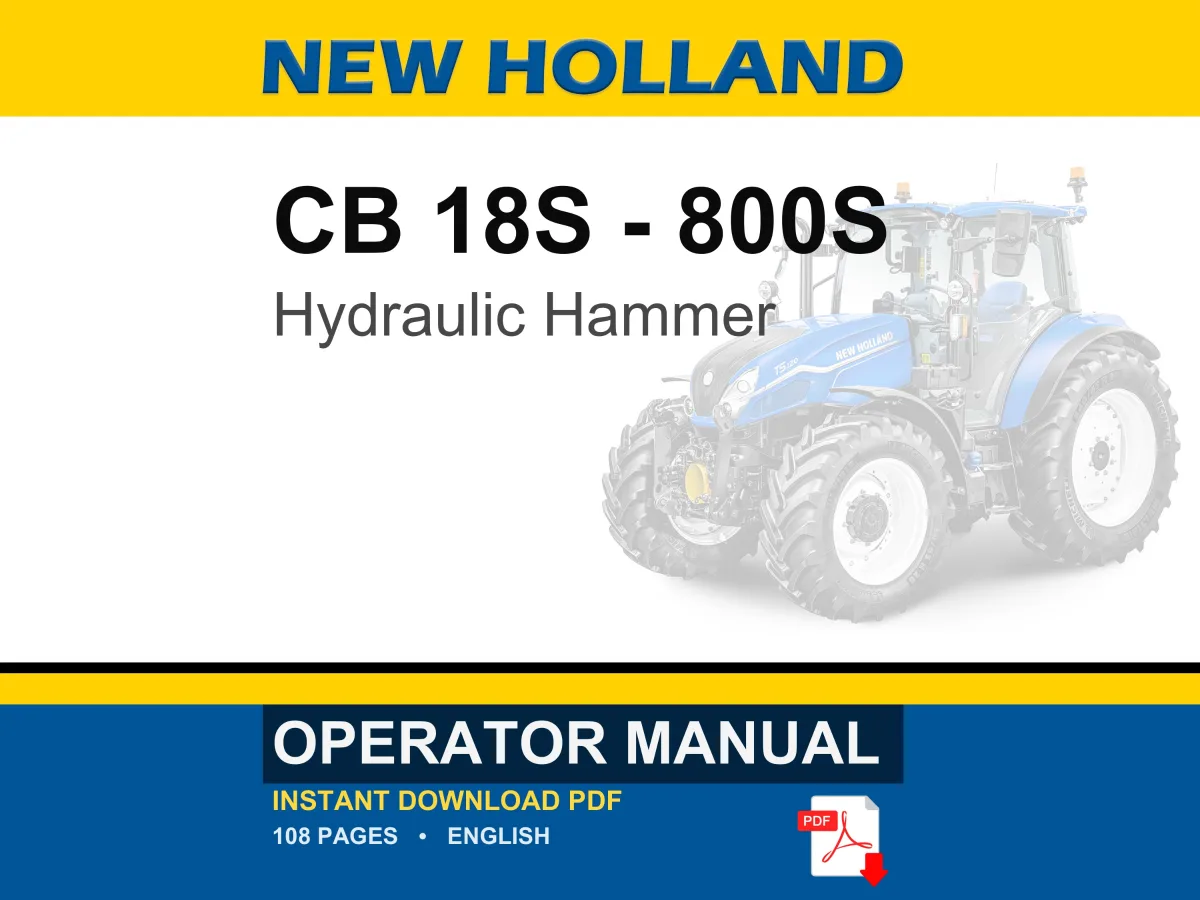 New Holland Cb 18s, 27s, 37s, 80s, 90s, 135s, 150s, 240s, 290s, 370s, 470s, 570S, 800S Hydraulic Hammer Operator Manual | PDF Download