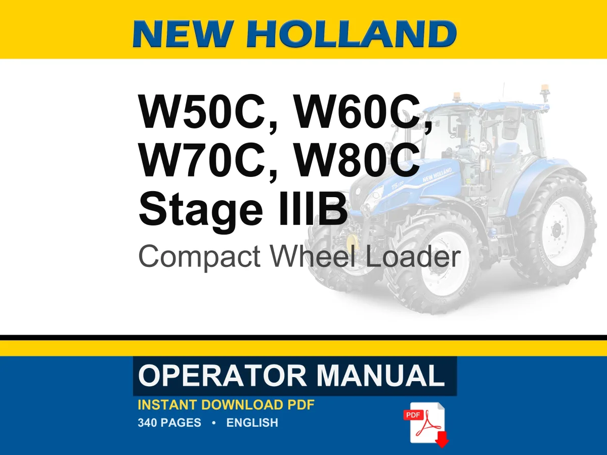 New Holland W50c, W60c, W70c, W80C Stage IIIB Compact Wheel Loader Operator Owners Operation Manual | Instant PDF Download