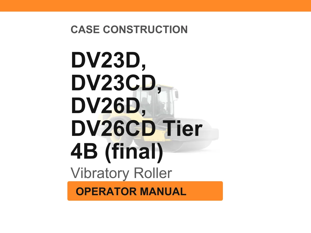 Case Construction DV23D, DV23CD, DV26D, DV26CD Tier 4B (final) Vibratory Roller Operator Manual cover