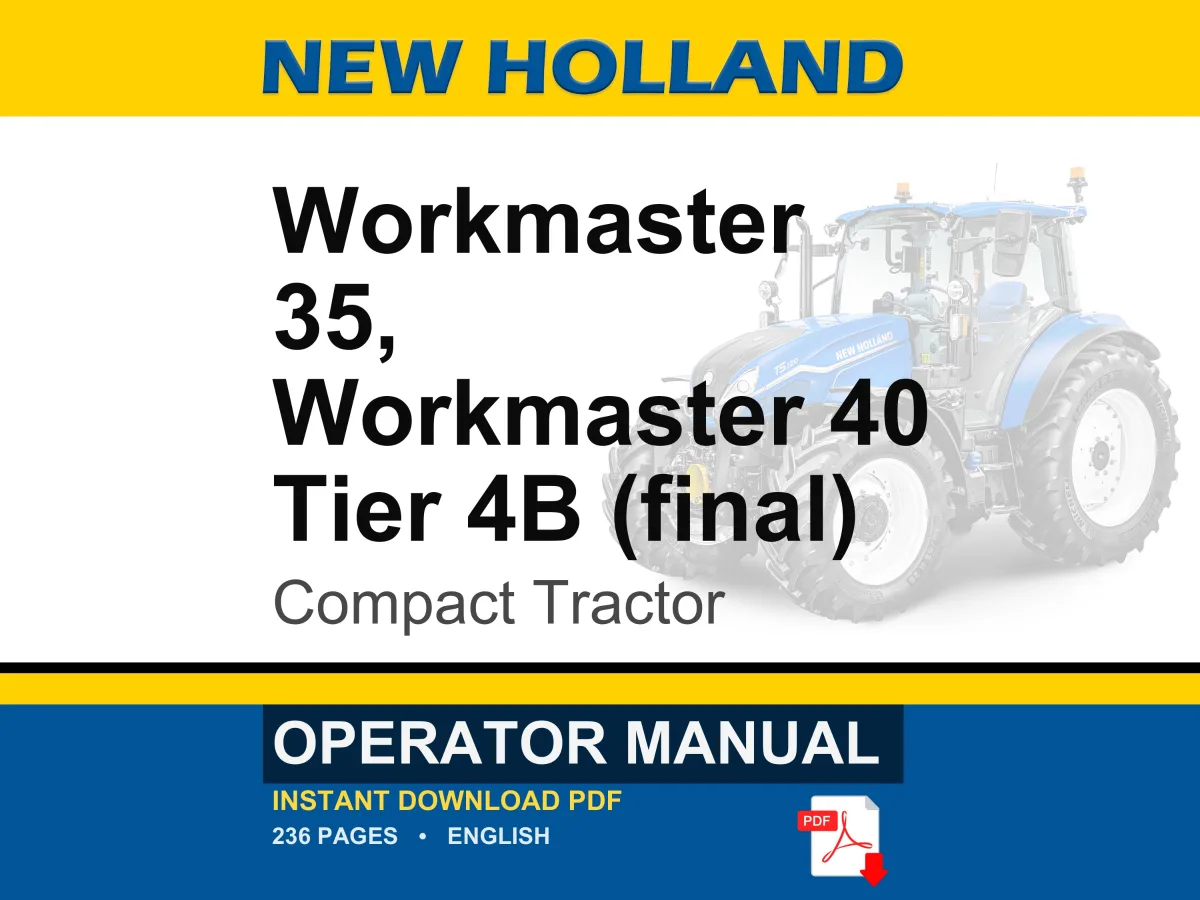 New Holland Workmaster 35, Workmaster 40 Tier 4B (final) Compact Tractor Operator Owners Operation Manual | Instant PDF Download cover