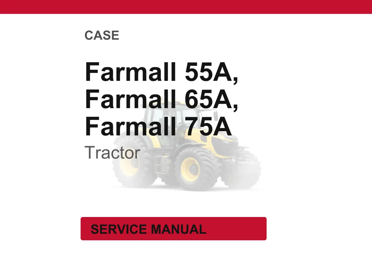 Case Farmall 55a, 65A, 75A Tractor Service Repair Workshop Manual | Instant PDF Download