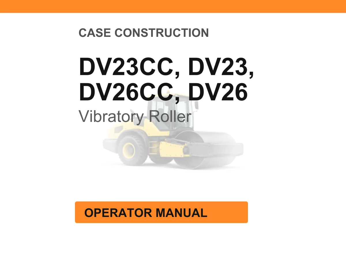 Case Construction DV23CC, DV23, DV26CC, DV26 Vibratory Roller Operator Manual cover