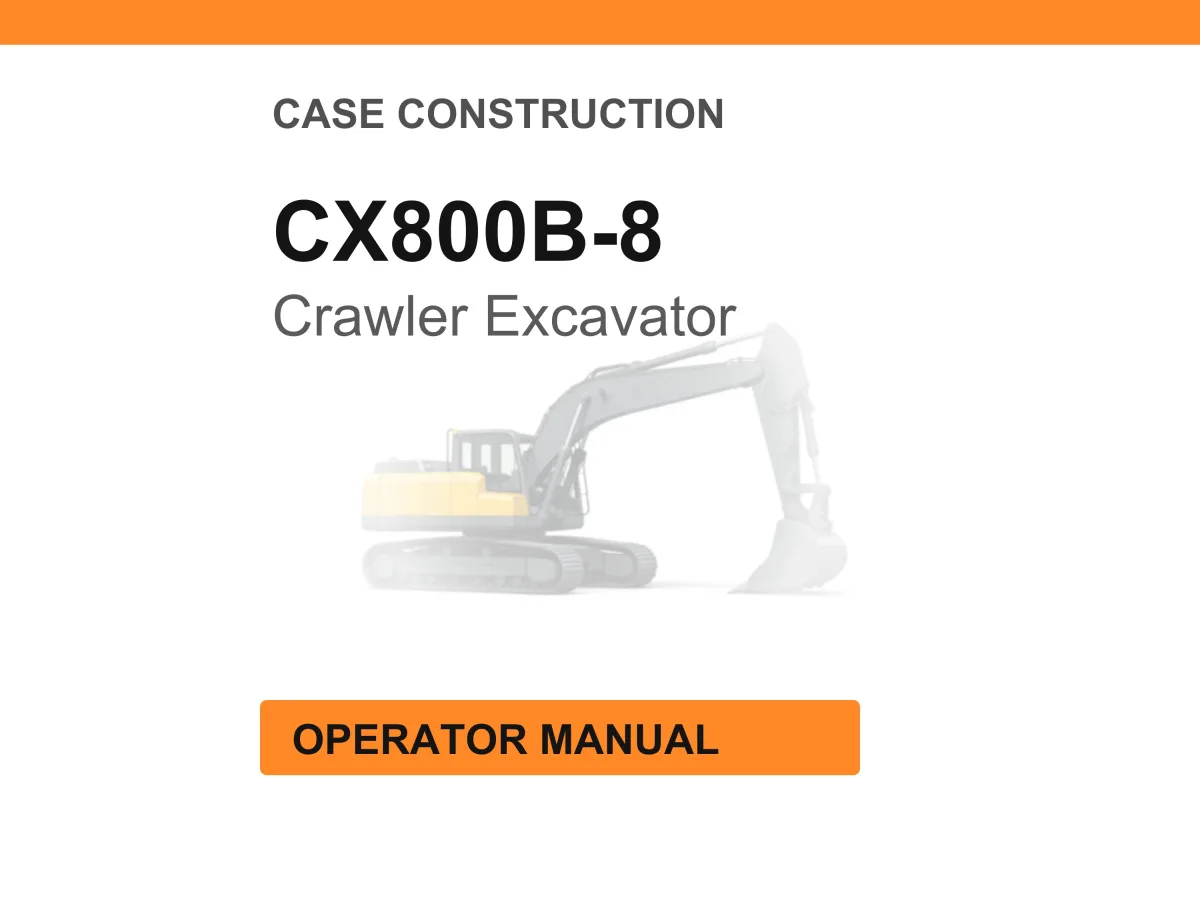 Case Construction CX800B-8 Crawler Excavator Operator Manual cover