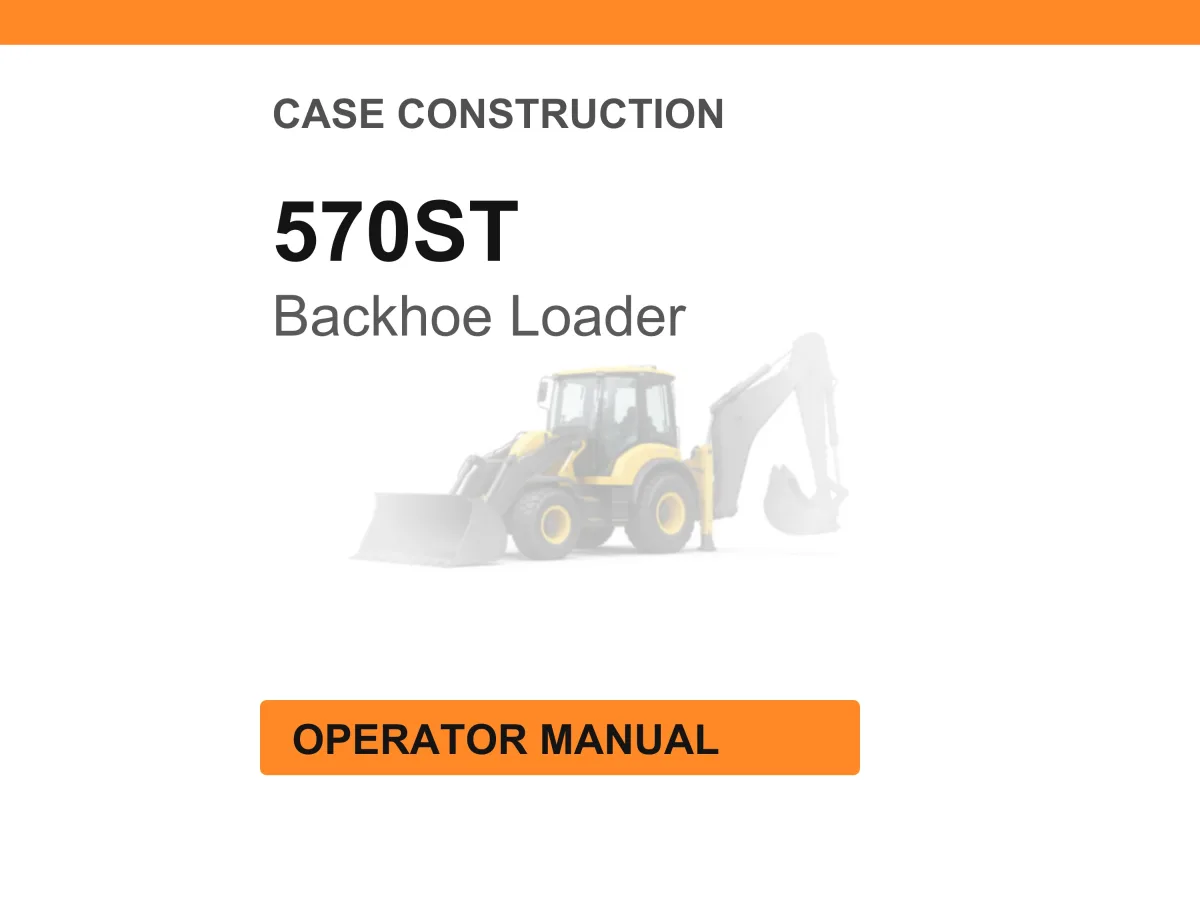Case Construction 570ST Backhoe Loader Operator Manual cover