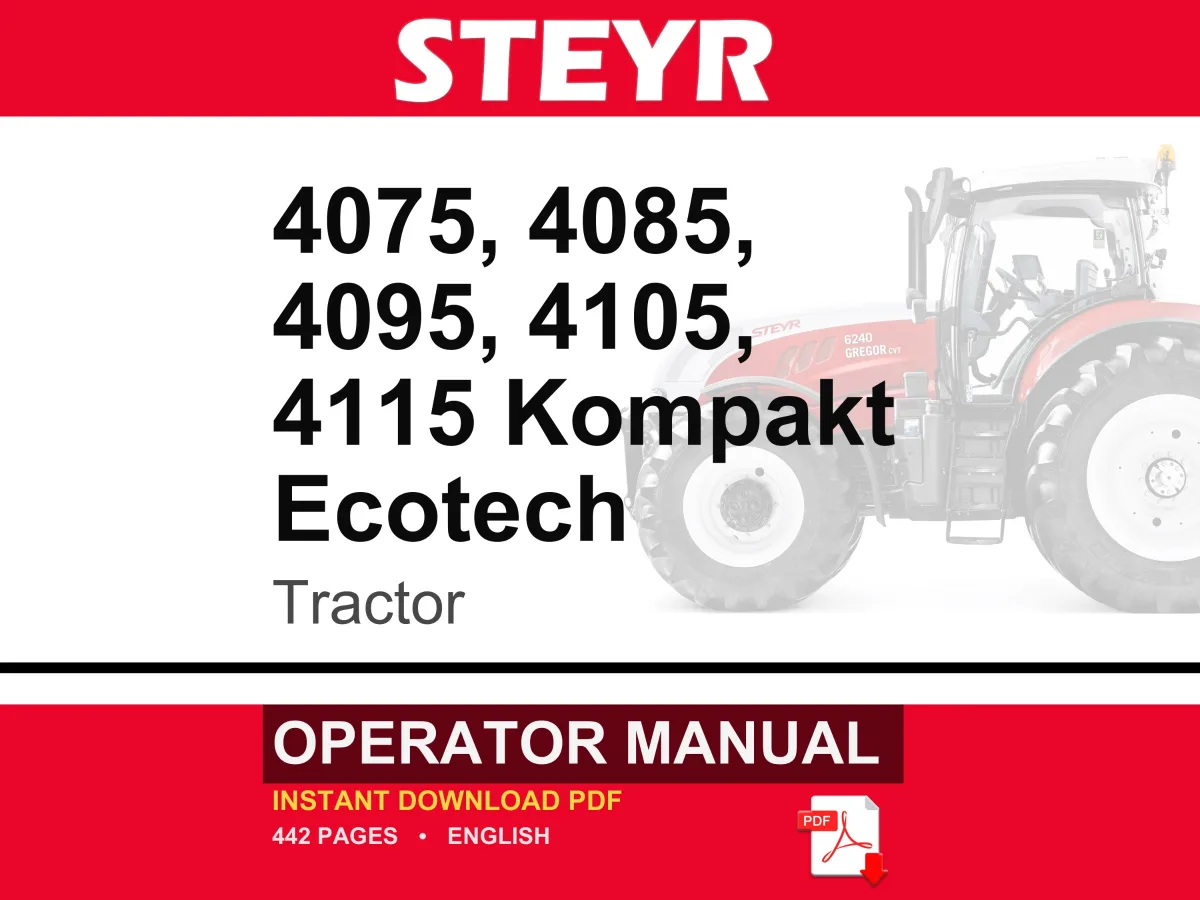 Steyr 4075, 4085, 4095, 4105, 4115 Kompakt Ecotech Tractor Operator Owners Operation Manual | Instant PDF Download cover