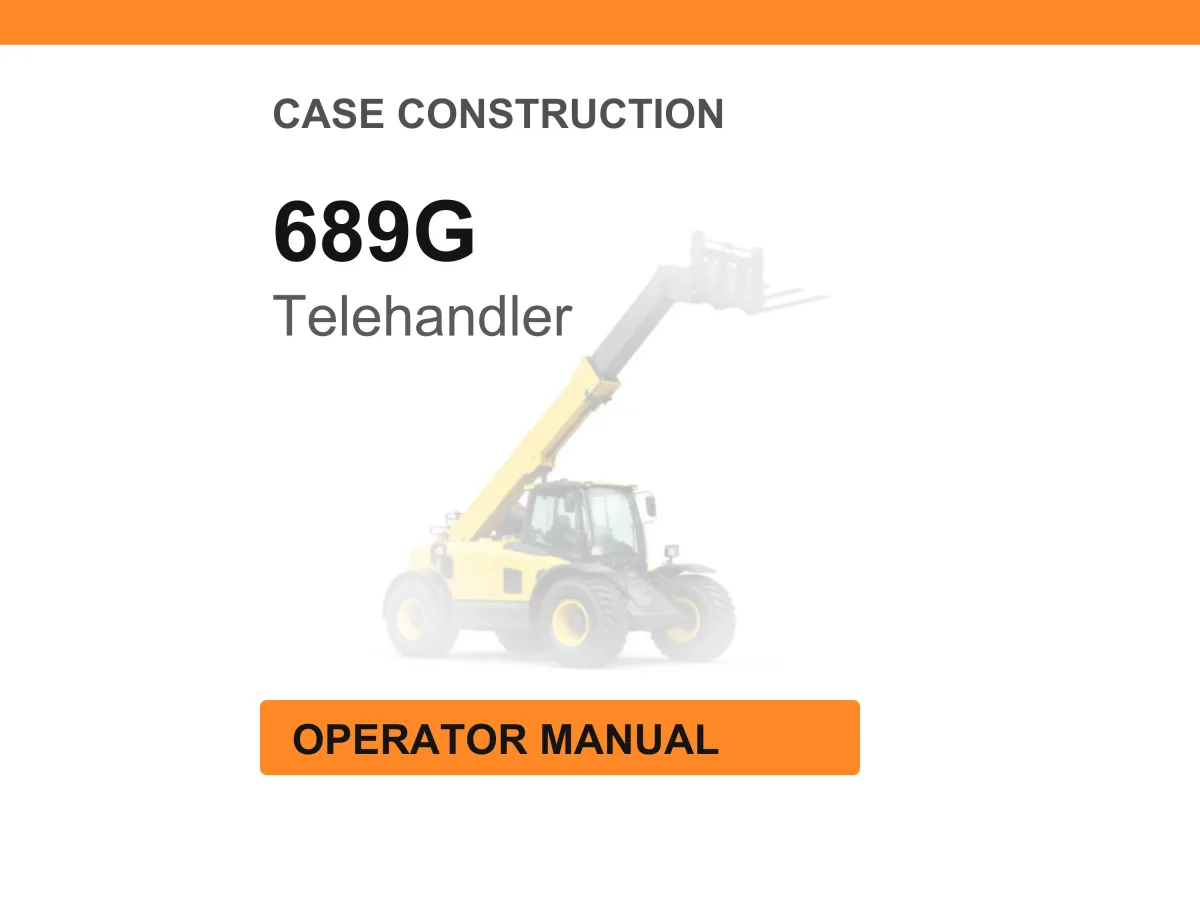 Case 689G Telescopic Handler Operator Manual cover