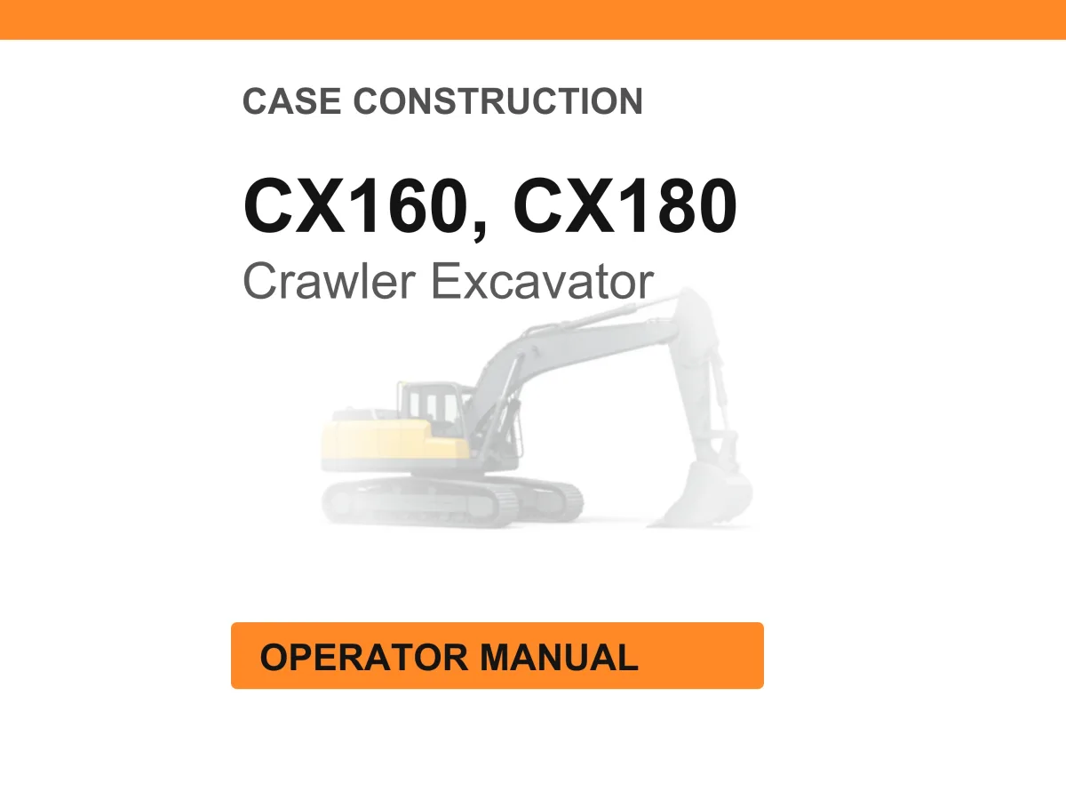 Case Construction CX160, CX180 Crawler Excavator Operator Manual cover