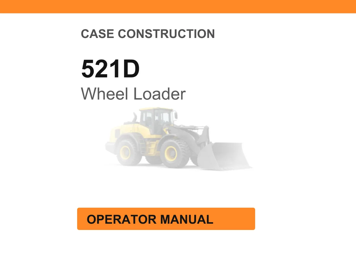 Case Construction 521D Wheel Loader Operator Manual PDF Download cover