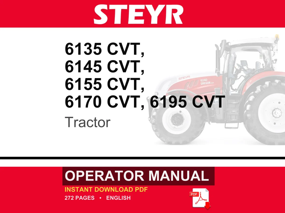 Steyr 6135 Cvt, 6145 Cvt, 6155 Cvt, 6170 CVT, 6195 CVT Tractor Operator Owners Operation Manual | Instant PDF Download