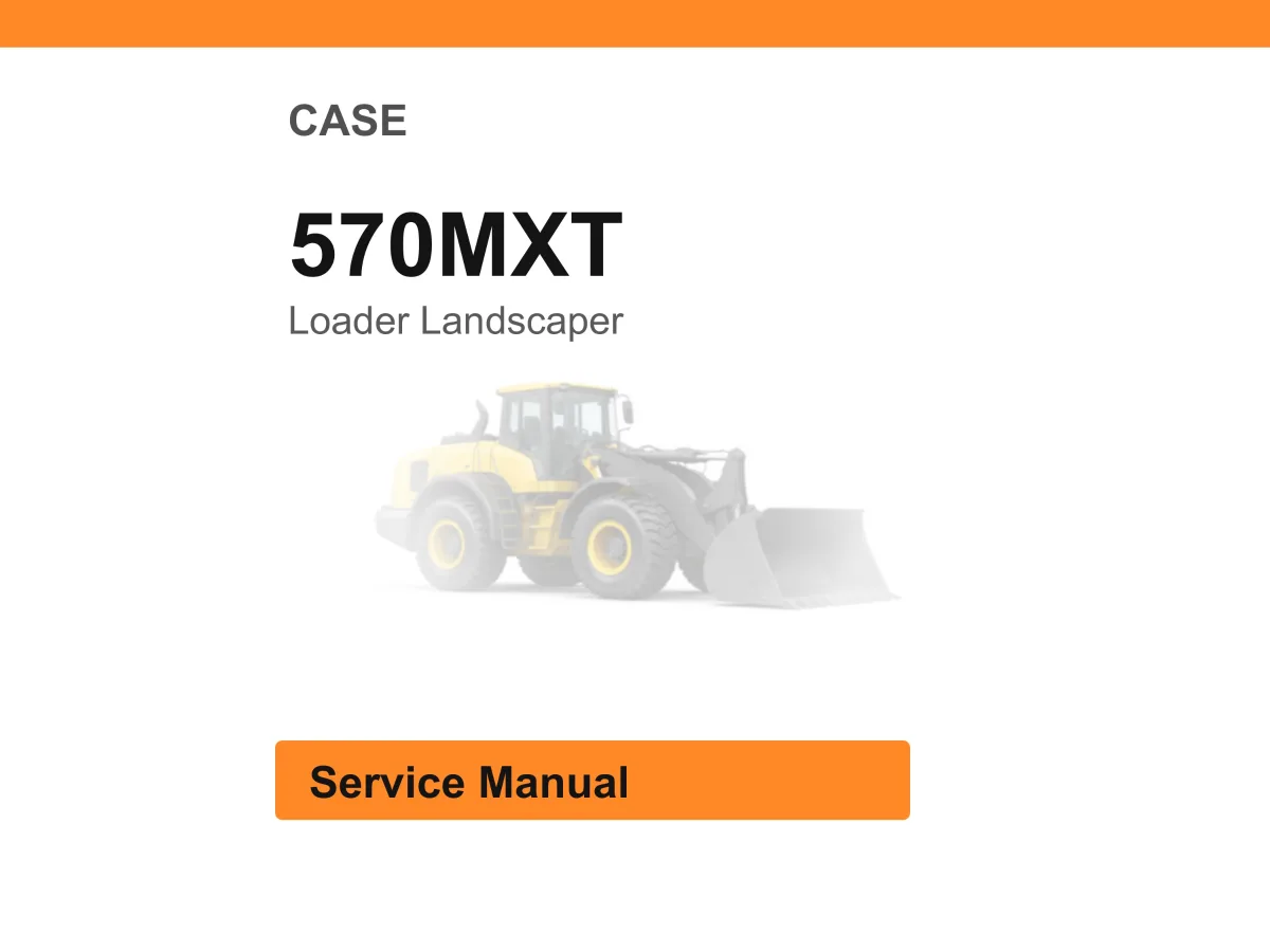 Case 570Mxt Loader Landscaper Service Manual PDF | Workshop Repair | Instant Download cover