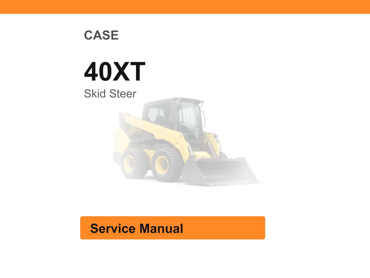 Case 40Xt Skid Steer Service Manual PDF | Workshop Repair | Instant Download