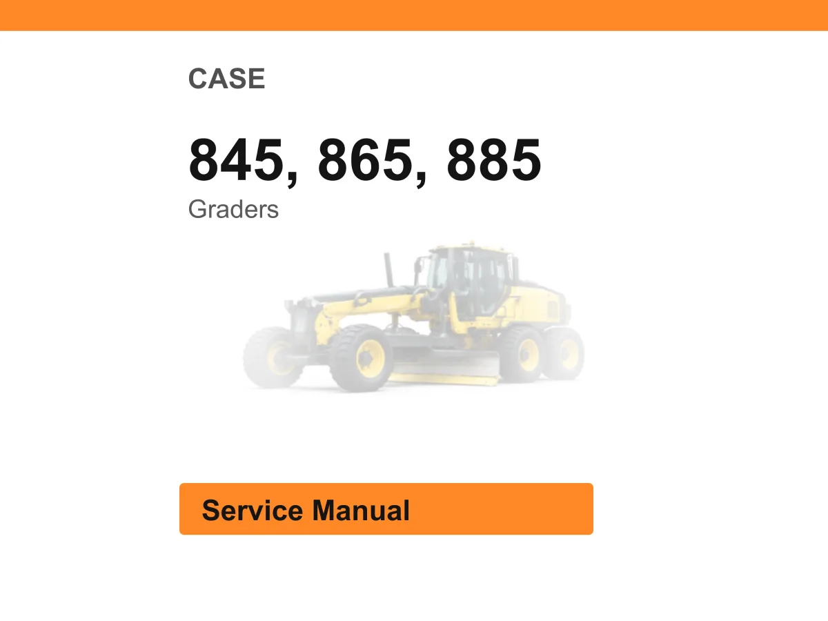 Case 845, 865, 885 Graders Service Manual PDF | Workshop Repair | Instant Download cover
